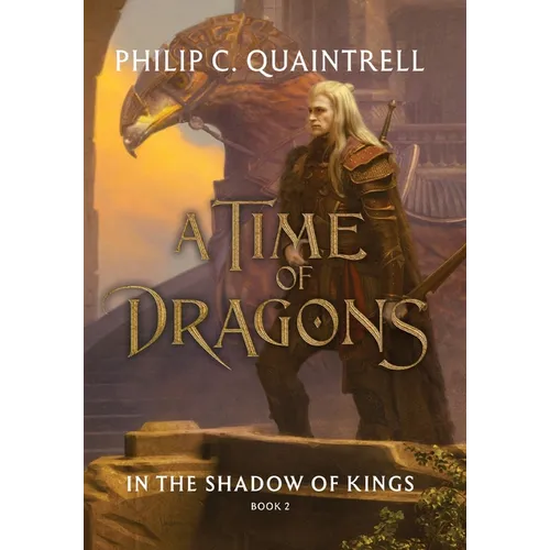 In the Shadow of Kings (A Time of Dragons: Book 2)