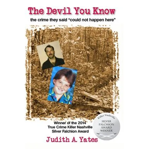The Devil You Know: The crime they said "could not happen here"