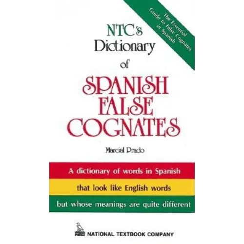 Ntc's Dictionary of Spanish False Cognates
