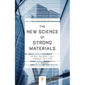 The New Science of Strong Materials: Or Why You Don't Fall Through the Floor