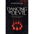 Dancing with the Devil: An Honest Look Into the Occult from Former Followers