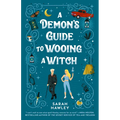 A Demon's Guide to Wooing a Witch