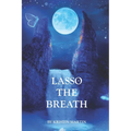 Lasso the Breath