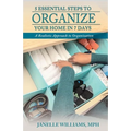 5 Essential Steps to Organize Your Home in 7 Days