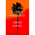 A Violent Masterpiece