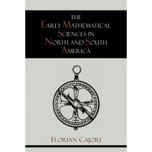 The Early Mathematical Sciences in North and South America