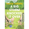 A Big Storm Knocked It Over