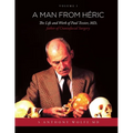 A Man from Héric: The Life and Work of Paul Tessier, MD, father of Craniofacial Surgery: Volume I