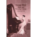 George Eliot, Music and Victorian Culture