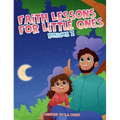 Faith Lessons For Little Ones - Volume 2