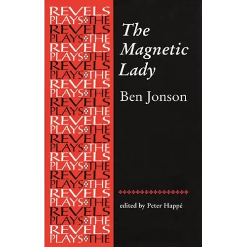 The Magnetic Lady: Ben Jonson