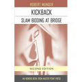 Kickback: Slam Bidding at Bridge: Second Edition