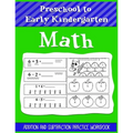 Preschool to Early Kindergarten Math Addition and Subtraction Practice Workbook: Help Kids Learn and Practice Their Young Number - Skills Great for 3