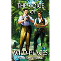 The Voice of Wild Places: Queer Historical Fiction
