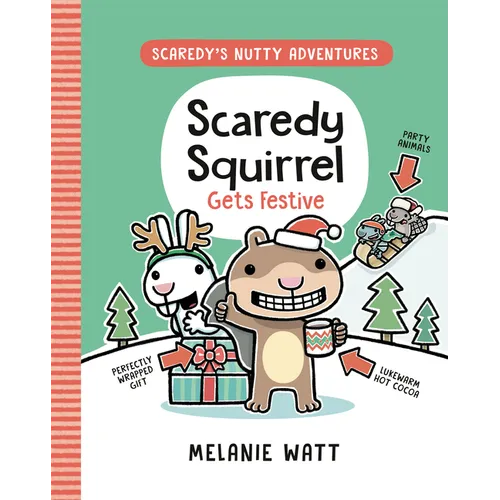 Scaredy Squirrel Gets Festive: (A Graphic Novel)