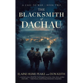 The Blacksmith of Dachau