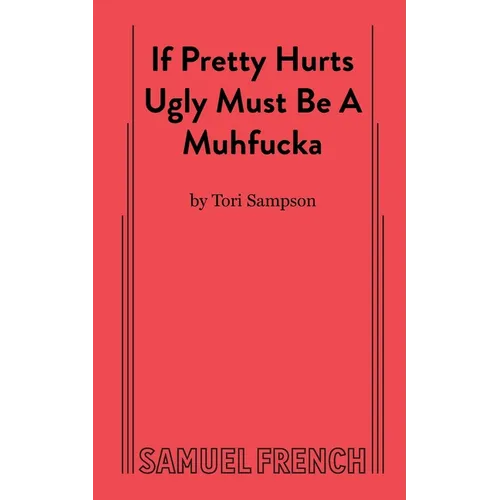 If Pretty Hurts Ugly Must Be a Muhfucka