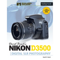 David Busch's Nikon D3500 Guide to Digital SLR Photography