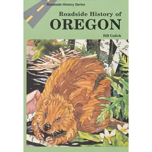 Roadside History of Oregon