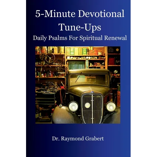 5-Minute Devotional Tune-ups: Daily Psalms For Spiritual Renewal