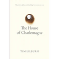 The House of Charlemagne
