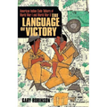 The Language of Victory: Code Talkers of WWI and WWII