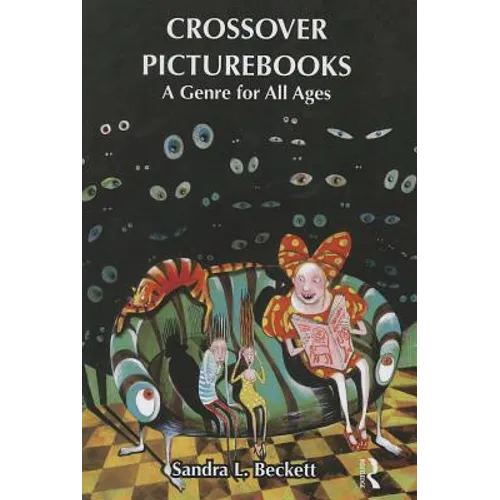 Crossover Picturebooks: A Genre for All Ages