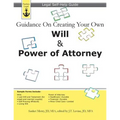 Guidance On Creating Your Own Will & Power of Attorney: Legal Self Help Guide