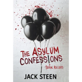 The Asylum Confessions: Serial Killers
