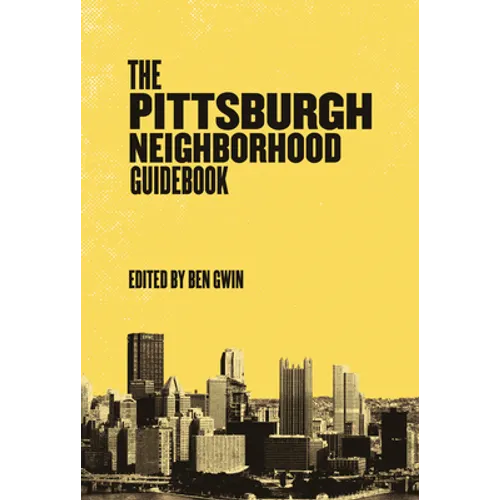 Pittsburgh Neighborhood Guidebook