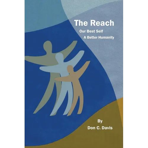 The Reach: A Better Humanity