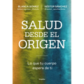 Salud Desde El Origen / Health from the Beginning