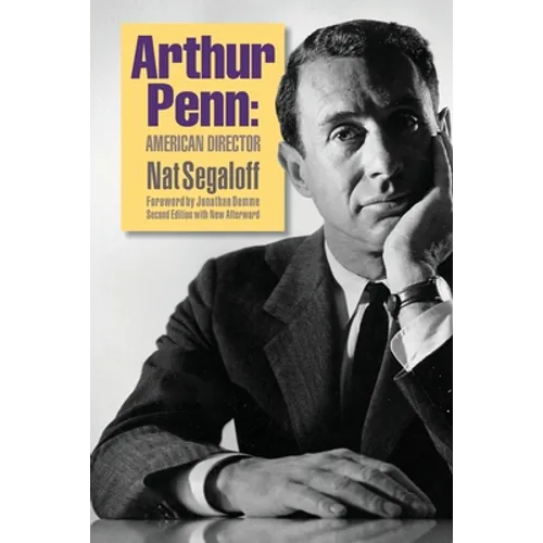 Arthur Penn: American Director (Second Edition)