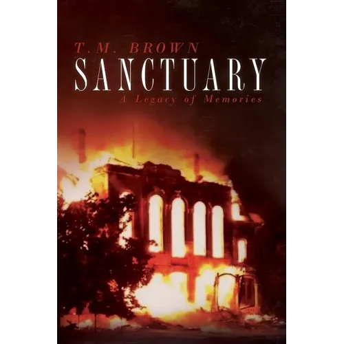 Sanctuary: A Legacy of Memories