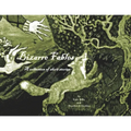 Bizarre Fables (Illustrated)