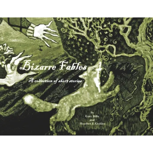 Bizarre Fables (Illustrated)