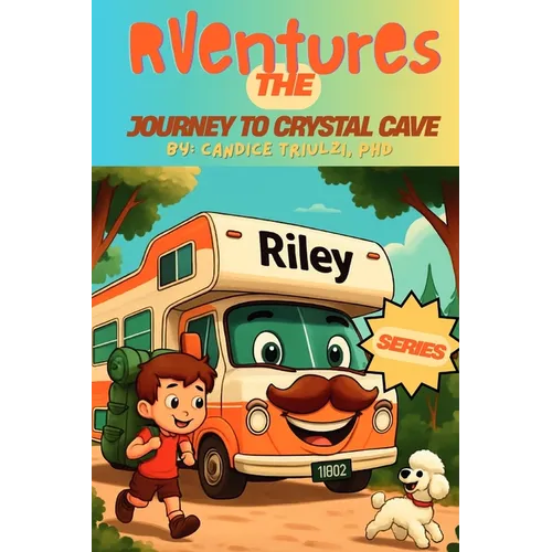 RVentures: The Journey to Crystal Cave