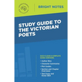 Study Guide to the Victorian Poets