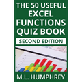 The 50 Useful Excel Functions Quiz Book: Second Edition