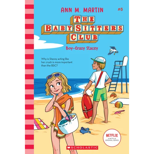 Boy-Crazy Stacey (the Baby-Sitters Club #8): Volume 8