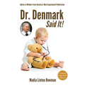 Dr. Denmark Said It!