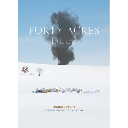 Forty Acres Deep