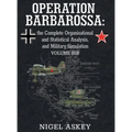 Operation Barbarossa: the Complete Organisational and Statistical Analysis, and Military Simulation, Volume IIIB