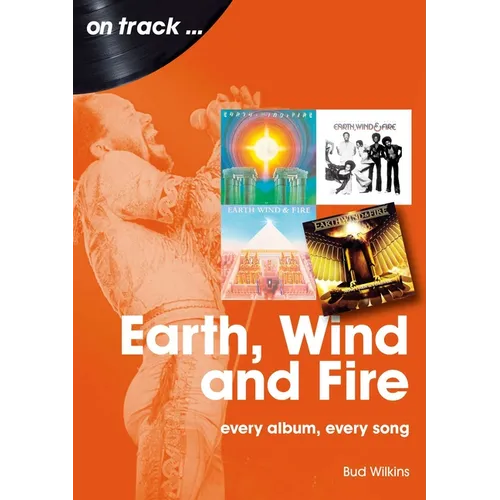 Earth, Wind and Fire: Every Album, Every Song
