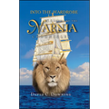 Into the Wardrobe: C. S. Lewis and the Narnia Chronicles