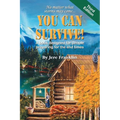 You Can Survive: A book designed for people preparing for the end times