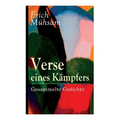 Verse eines Kämpfers: Gesammelte Gedichte: 151 Titel