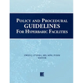 Policy and Procedural Guidelines for Hyperbaric Facilities