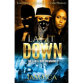 Lay It Down: She's Hell Bent On Making It