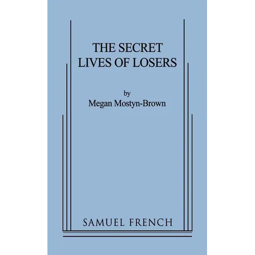 The Secret Lives of Losers